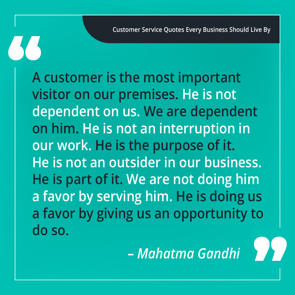 Mahatma Gandhi Customer Service Quote