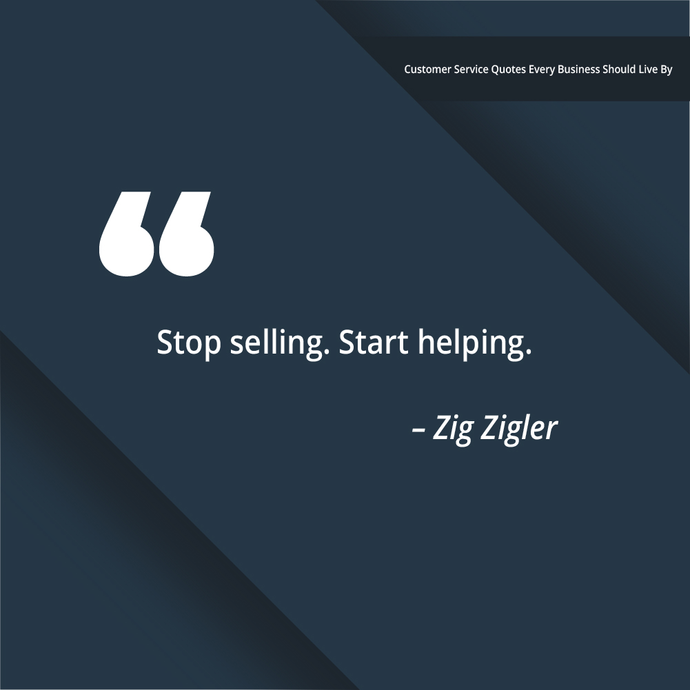 Zig Ziglar Customer Service Quote