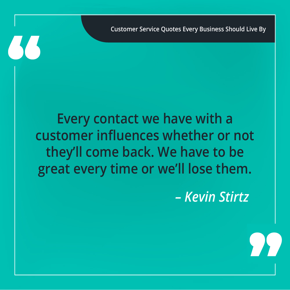 Kevin Stirtz Customer Service Quote #2